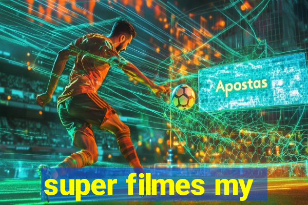 super filmes my